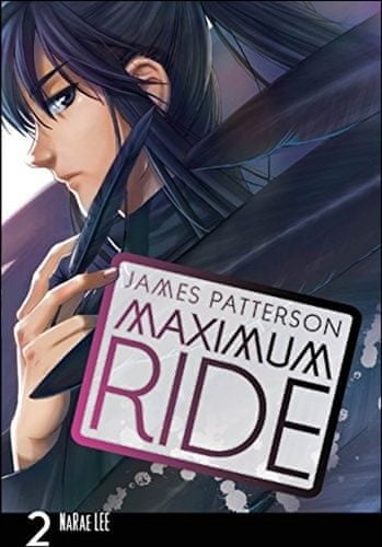 James Patterson: Maximum Ride Manga Volume 2