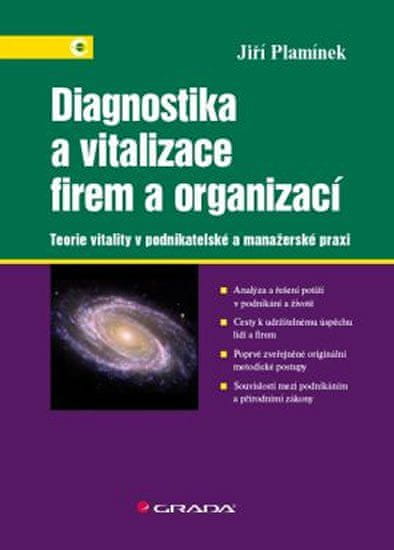 Grada Diagnostika a vitalizace firem a organizací - Teorie vitality v podnikatelské a manažerské praxi