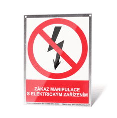 Traiva Plechová tabulka "Zákaz manipulace s elektrickým zařízením" Plech, 150 x 200 mm, tl. 1 mm - Kód: 25010