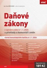 Běhounek Pavel: Daňové zákony v úplném znění k 1.1.2024 s přehledy a komentáři změn včetně konsolida