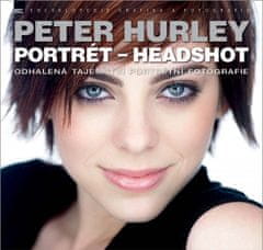 Peter Hurley: Portrét – Headshot