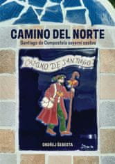 Šebesta Ondřej: Camino del Norte - Santiago de Compostela severní cestou