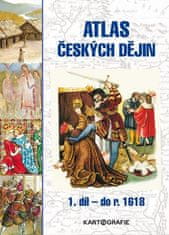 Eva Semotanová: Atlas českých dějin 1. díl do roku 1618 - do roku 1618