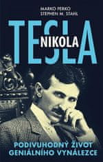 Marko Perko: Nikola Tesla - Podivuhodný život geniálního vynálezce