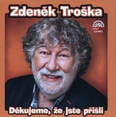 Zdeněk Troška: Děkujeme, že jste přišli - CDmp3
