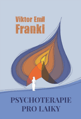 Viktor E. Frankl: Psychoterapie pro laiky