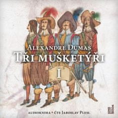 Alexandre Dumas: Tři mušketýři – I. díl - CDmp3