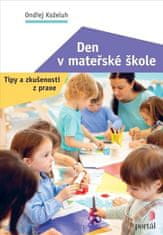 Ondřej Koželuh: Den v mateřské škole - Tipy a zkušenosti z praxe