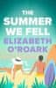 O´Roark Elizabeth: The Summer We Fell: A deeply emotional romance full of angst and forbidden love