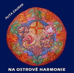 Alita Zaurak: Na ostrově harmonie - CD (Léčivá relaxace)