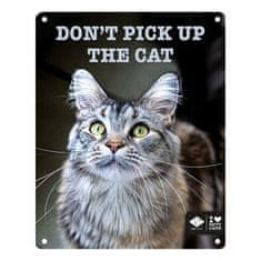 EBI D&D I LOVE HAPPY CATS kovová tabulka: ,,Don't pick up the cat\" 20x25cm