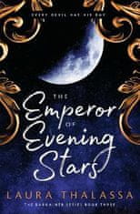 Thalassa Laura: The Emperor of Evening Stars: Prequel from the rebel who became King!