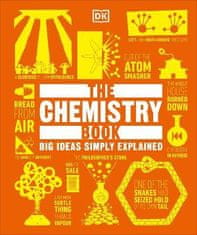Dorling Kindersley: The Chemistry Book: Big Ideas Simply Explained