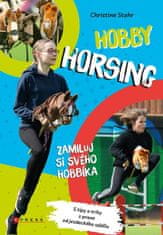 Stahr Christine: Hobby horsing - Zamiluj si svého hobbíka