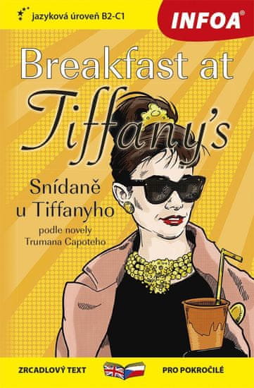 Capote Truman: Snídaně u Tiffanyho / Breakfast at Tiffany´s - Zrcadlová četba (B2-C1)