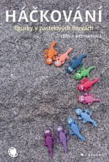 Grada Háčkování - figurky v pastelových barvách