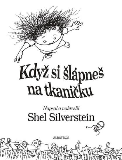 Shel Silverstein: Když si šlápneš na tkaničku