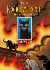 Hunterová Erin: Kočičí válečníci: Havranova cesta 1 - Zničený mír