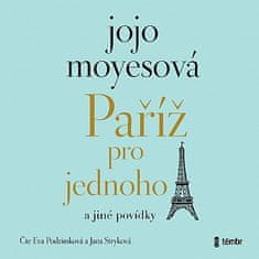 Moyesová Jojo: Paříž pro jednoho a jiné povídky