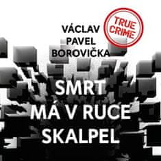 Smrt má v ruce skalpel - Václav Pavel Borovička CD