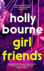 Holly Bourne: Girl Friends