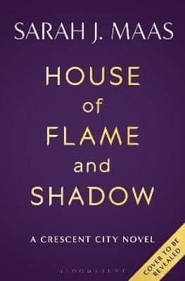 Sarah J. Maasová: House of Flame and Shadow