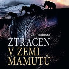 Ztracen v zemi mamutů - Pavel Radosta CD