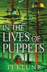 TJ Klune: In the Lives of Puppets: A No. 1 Sunday Times bestseller and ultimate cosy adventure