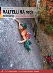 Versante Sud Lezecký průvodce Valtellina Rock DE verze
