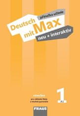 Fraus Deutsch mit Max neu + interaktiv 1 - Příručka učitele