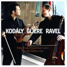 Froschhammer Felix, Rohn Florian: Violin / Cello (Kodály Zoltán, Ravel Maurice, Gliére Reinhold)