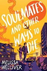 Welliver Melissa: Soulmates and Other Ways to Die