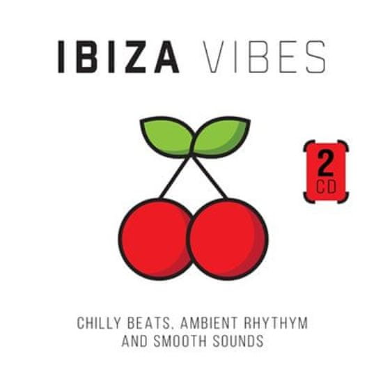 Ibiza Vibes - Chilly Beats Ambient Rhythm And Smooth Sounds