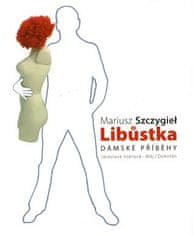 Dokořán Libůstka - Mariusz Szczygiel