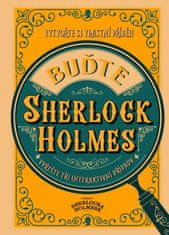Galland Richard Wolfrik: Buďte Sherlock Holmes