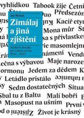 Mattuš Jan: Zimálaj a jiná zjištění - Jazykové sloupky pro Lidové noviny 2016-2023