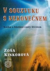 Zoša Kinkorová: V souzvuku s nekonečnem