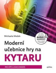 Medek Michaela: Moderní učebnice hry na kytaru
