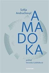 Andruchovyč Sofija: Amadoka (slovensky)