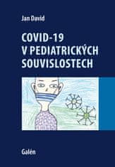 David Jan: Covid-19 v pediatrických souvislostech