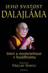 Jeho Svatost Dalajlama: Jeho svatost Dalajláma - Smrt a nesmrtelnost v buddhismu