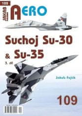 Fojtík Jakub: AERO 109 Suchoj Su-30 & Su-35, 3.díl