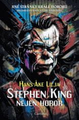 Lilja Hans-Ake: Stephen King: Nejen horor