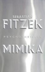 Sebastian Fitzek: Mimika
