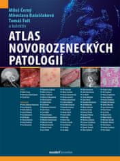 Černý Miloš, Balaščaková Miroslava, Fait: Atlas novorozeneckých patologií