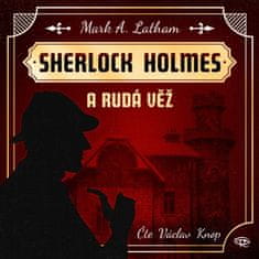 Latham Mark A.: Fantastický Sherlock Holmes 1 - Rudá věž