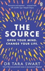 Tara Swartová: The Source: Open Your Mind, Change Your Life