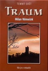 Milan Němeček: Traum - Temný svět