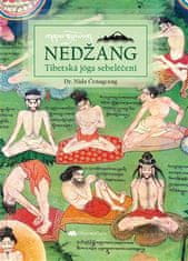 Nida Čenagcang: Nedžang - Tibetská jóga sebeléčení