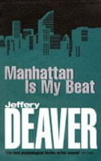 Jeffery Deaver: Manhattan is My Beat